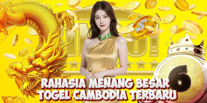 Rahasia Menang Besar Togel Cambodia Terbaru